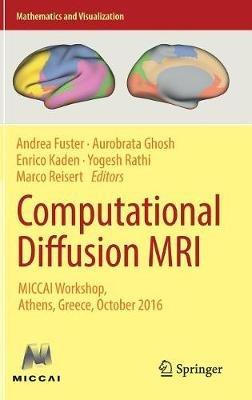 Computational Diffusion MRI: MICCAI Workshop, Athens, Greece, October 2016 - cover