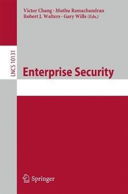 Enterprise Security: Second International Workshop, ES 2015, Vancouver, BC, Canada, November 30 – December 3, 2015, Revised Selected Papers - cover