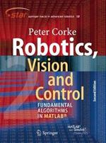 Robotics, Vision and Control: Fundamental Algorithms In MATLAB® Second, Completely Revised, Extended And Updated Edition