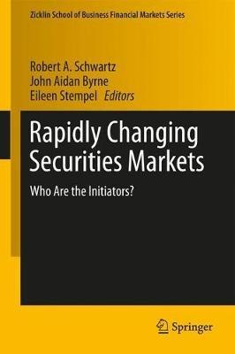 Rapidly Changing Securities Markets: Who Are the Initiators? - cover