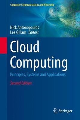 Cloud Computing: Principles, Systems and Applications - cover