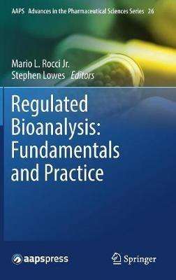 Regulated Bioanalysis: Fundamentals and Practice - cover
