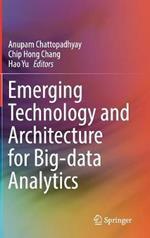 Emerging Technology and Architecture for Big-data Analytics