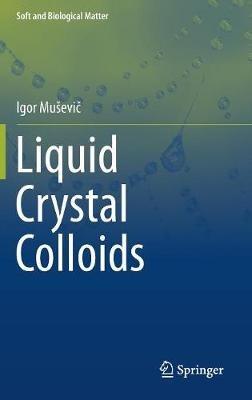 Liquid Crystal Colloids - Igor Muševic - cover