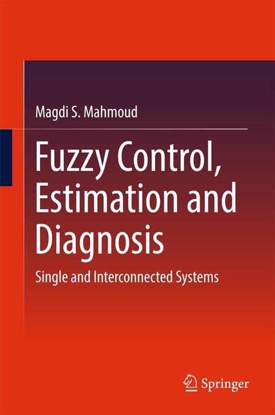 Fuzzy Control, Estimation and Diagnosis