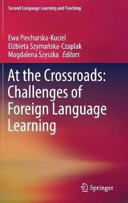 At the Crossroads: Challenges of Foreign Language Learning - cover