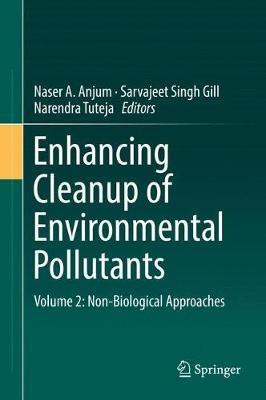 Enhancing Cleanup of Environmental Pollutants: Volume 2: Non-Biological Approaches - cover