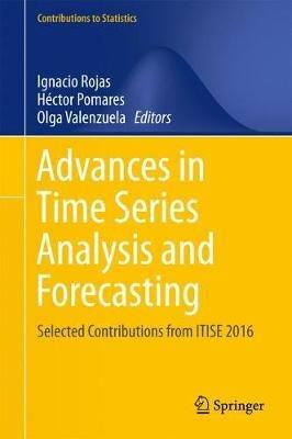 Advances in Time Series Analysis and Forecasting: Selected Contributions from ITISE 2016 - cover