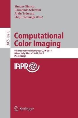 Computational Color Imaging: 6th International Workshop, CCIW 2017, Milan, Italy, March 29-31, 2017, Proceedings - cover