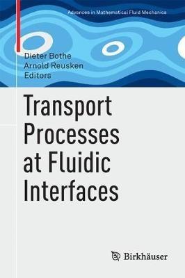 Transport Processes at Fluidic Interfaces - cover