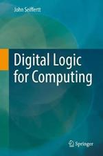 Digital Logic for Computing