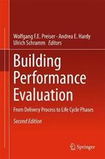 Building Performance Evaluation: From Delivery Process to Life Cycle Phases