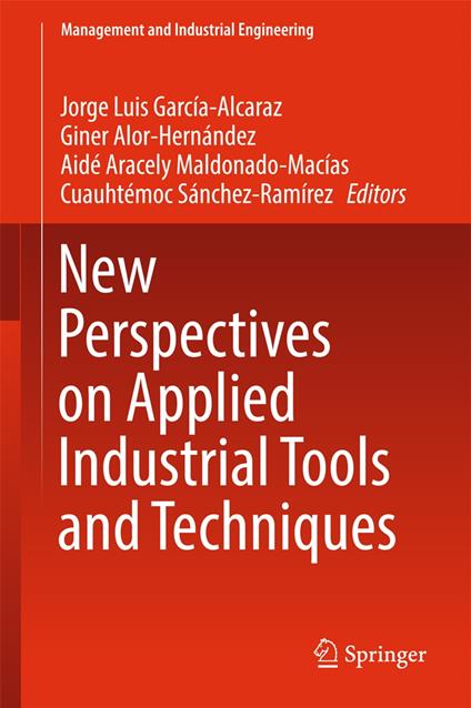 New Perspectives on Applied Industrial Tools and Techniques