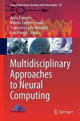 Multidisciplinary Approaches to Neural Computing - cover