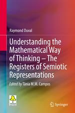 Understanding the Mathematical Way of Thinking – The Registers of Semiotic Representations