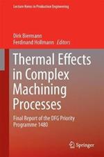 Thermal Effects in Complex Machining Processes: Final Report of the DFG Priority Programme 1480