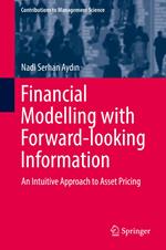 Financial Modelling with Forward-looking Information