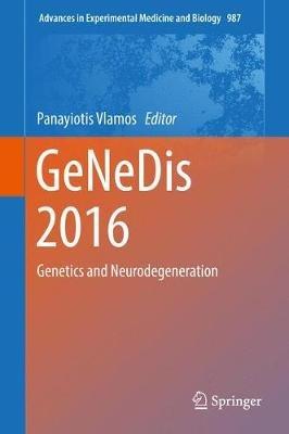 GeNeDis 2016: Genetics and Neurodegeneration - cover