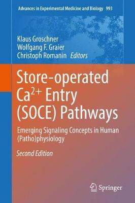 Store-Operated Ca²? Entry (SOCE) Pathways: Emerging Signaling Concepts in Human (Patho)physiology - cover