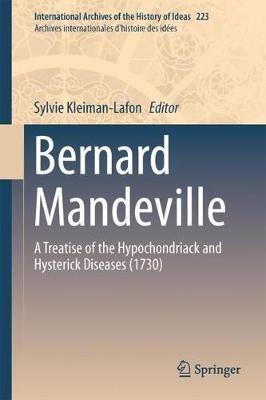 Bernard Mandeville: A Treatise of the Hypochondriack and Hysterick Diseases (1730) - cover