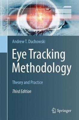 Eye Tracking Methodology: Theory and Practice - Andrew T. Duchowski - cover
