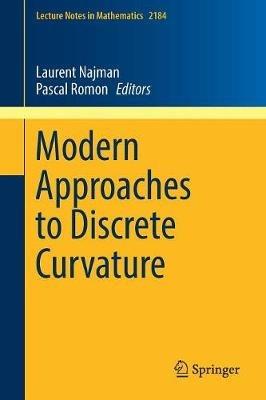 Modern Approaches to Discrete Curvature - cover