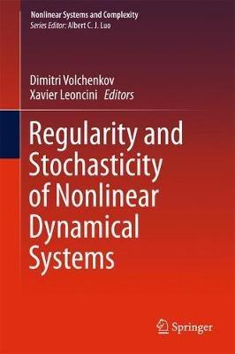 Regularity and Stochasticity of Nonlinear Dynamical Systems - cover