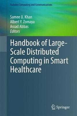 Handbook of Large-Scale Distributed Computing in Smart Healthcare - cover