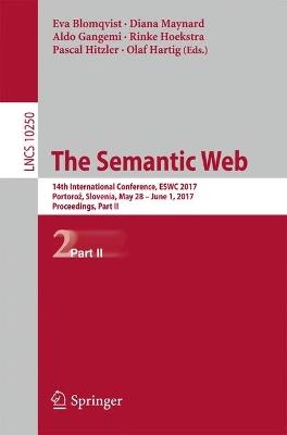The Semantic Web: 14th International Conference, ESWC 2017, Portorož, Slovenia, May 28 – June 1, 2017, Proceedings, Part II - cover