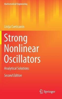 Strong Nonlinear Oscillators: Analytical Solutions - Livija Cveticanin - cover