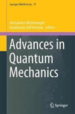 Advances in Quantum Mechanics: Contemporary Trends and Open Problems