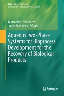 Aqueous Two-Phase Systems for Bioprocess Development for the Recovery of Biological Products - cover