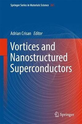 Vortices and Nanostructured Superconductors - cover