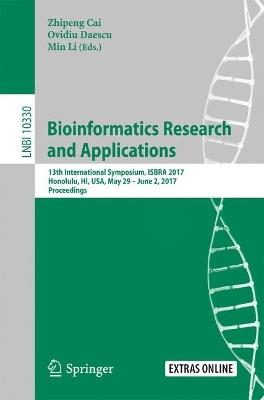 Bioinformatics Research and Applications: 13th International Symposium, ISBRA 2017, Honolulu, HI, USA, May 29 – June 2, 2017, Proceedings - cover