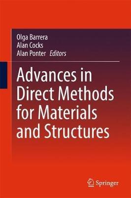 Advances in Direct Methods for Materials and Structures - cover