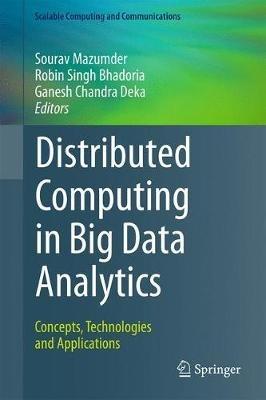 Distributed Computing in Big Data Analytics: Concepts, Technologies and Applications - cover
