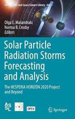 Solar Particle Radiation Storms Forecasting and Analysis: The HESPERIA HORIZON 2020 Project and Beyond