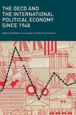 The OECD and the International Political Economy Since 1948 - cover