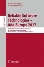 Reliable Software Technologies – Ada-Europe 2017: 22nd Ada-Europe International Conference on Reliable Software Technologies, Vienna, Austria, June 12-16, 2017, Proceedings