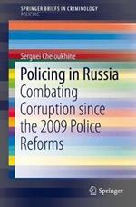 Policing in Russia: Combating Corruption since the 2009 Police Reforms