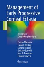 Management of Early Progressive Corneal Ectasia