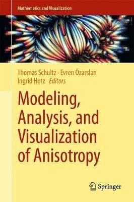 Modeling, Analysis, and Visualization of Anisotropy - cover