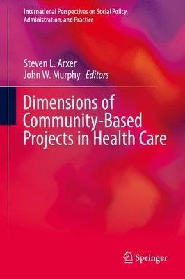 Dimensions of Community-Based Projects in Health Care - cover