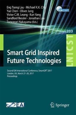 Smart Grid Inspired Future Technologies: Second EAI International Conference, SmartGIFT 2017, London, UK, March 27–28, 2017, Proceedings - cover