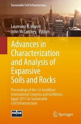 Advances in Characterization and Analysis of Expansive Soils and Rocks: Proceedings of the 1st GeoMEast International Congress and Exhibition, Egypt 2017 on Sustainable Civil Infrastructures - cover