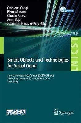 Smart Objects and Technologies for Social Good: Second International Conference, GOODTECHS 2016, Venice, Italy, November 30 – December 1, 2016, Proceedings - cover