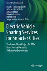 Electric Vehicle Sharing Services for Smarter Cities: The Green Move project for Milan: from service design to technology deployment