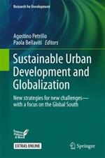 Sustainable Urban Development and Globalization: New strategies for new challenges-with a focus on the Global South