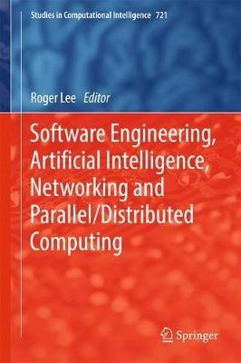 Software Engineering, Artificial Intelligence, Networking and Parallel/Distributed Computing - cover