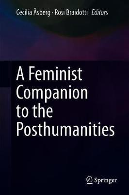 A Feminist Companion to the Posthumanities - cover